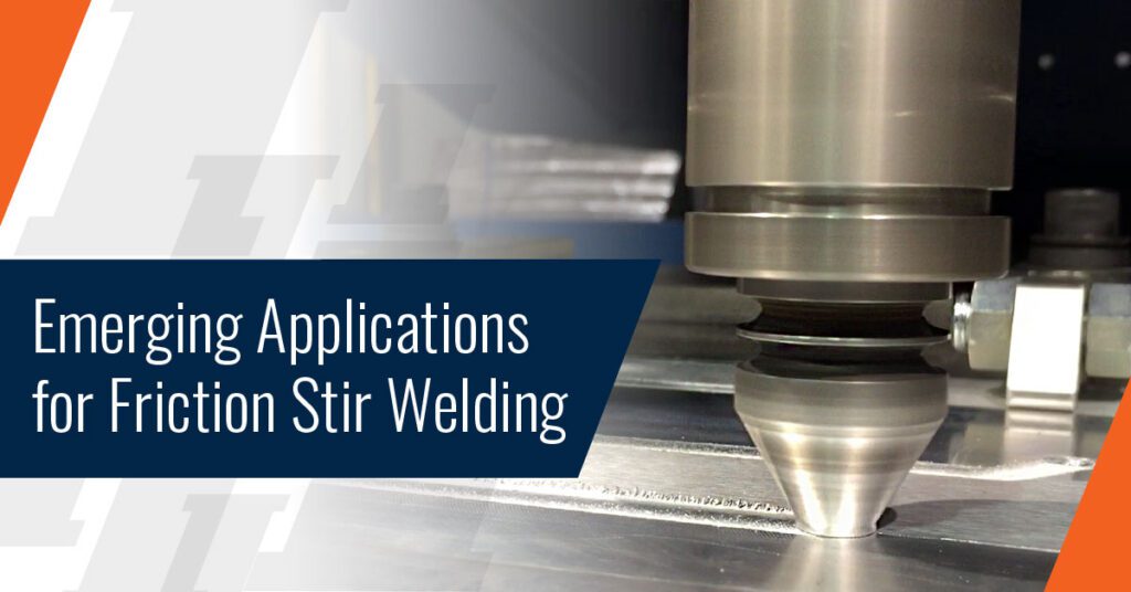 Emerging Friction Stir Welding Applications